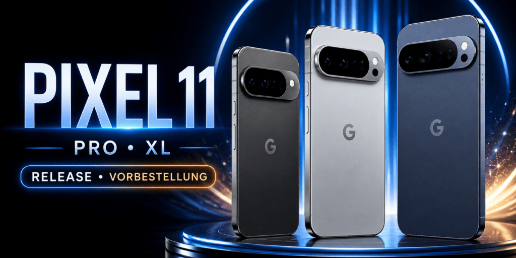 Google Pixel 11 Vorbestellung