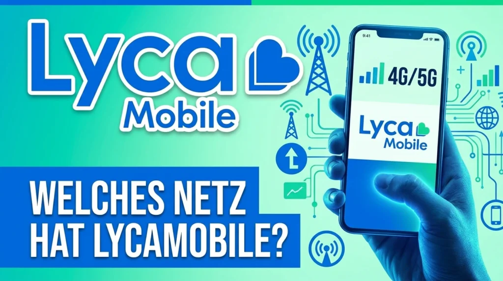 Welches Netz hat Lycamobile